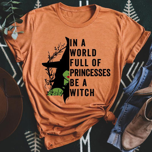 In A World Full Of Princesses Be A Witch T-Shirt-1