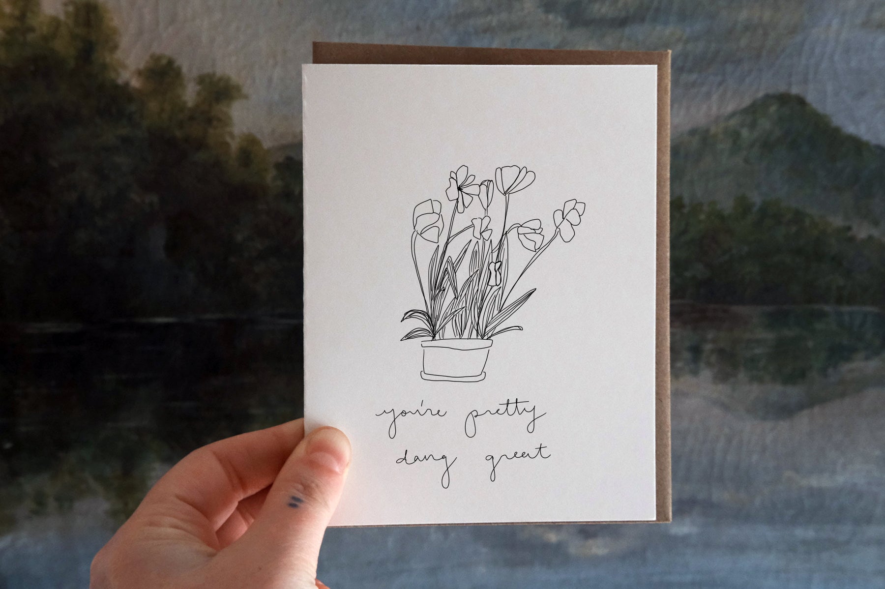 Pretty Dang Great Greeting Card-0